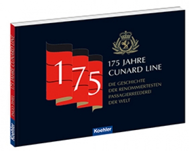 Ingo Thiel 175 Jahre Cunard Line Die Geschichte der rennomiertestetn Passagierreeederei der Welt Kreuzfahrt Queen Mary Queen Victoria Queen Elizabeth