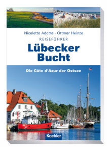 Reiseführer Lübecker Bucht - Die Côte d'Azur der Ostsee Nicoletta Adams Ottmar Heinze